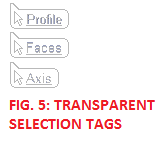 FIGURE 5: TRANSPARENT SELECTION TAGS